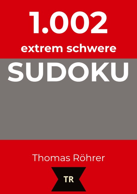 1.002er Sudoku extrem schwer - Thomas Röhrer