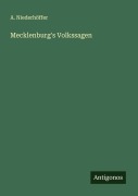 Cover-Bild zum Titel 'Mecklenburg's Volkssagen' von 'A. Niederhöffer'