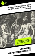 Cover-Bild zum Titel 'Meisterwerke der Philosophie des Geistes' von 'Lew Tolstoi, Ignatius von Loyola, Thomas von Kempen, Aurelius Augustinus, Laotse'