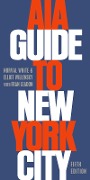 Cover-Bild zum Titel 'AIA Guide to New York City' von 'Norval White, Fran Leadon, Elliot Willensky'