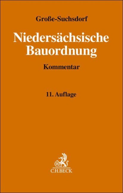 Niedersächsische Bauordnung. NBauO - Ulrich Große-Suchsdorf