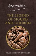 Cover-Bild zum Titel 'The Legend of Sigurd and Gudrún' von 'J. R. R. Tolkien'