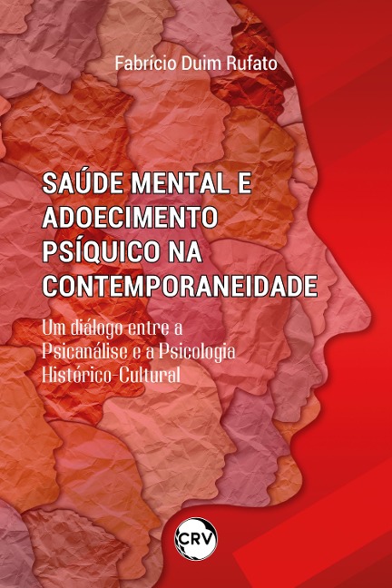 Saúde mental e adoecimento psíquico na contemporaneidade - Fabrício Duim Rufato