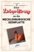 Cover-Bild zum Titel 'Eine Liebeserklärung an die Mecklenburgische Seenplatte' von 'Eva Günther'