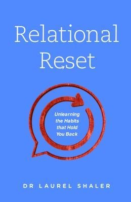 Relational Reset - Laurel Shaler