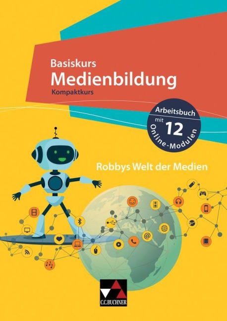 Basiskurs Medienbildung. Kompaktkurs - Kim Beck, Sebastian Nüsse, Romy Hempfer, Stefanie Rack, Tamara Joerns