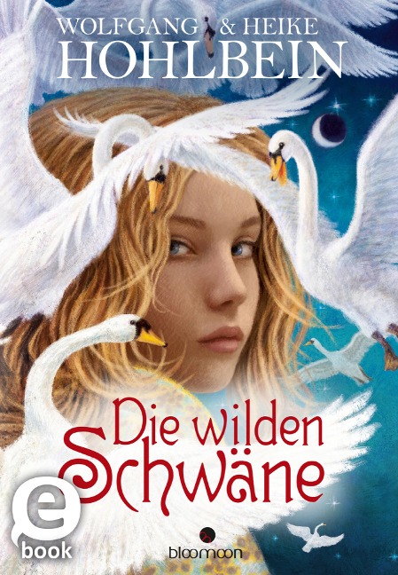 Die wilden Schwäne - Wolfgang und Heike Hohlbein