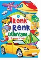 Renk Renk Dünyam Boyama Kitabi 2 - Kolektif