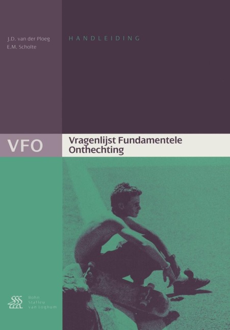 Vragenlijst Fundamentele Onthechting (VFO) Handleiding - Scholte, Jan Van Der Ploeg