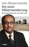 Cover-Bild zum Titel 'Die neue Völkerwanderung' von 'Prinz Asfa-Wossen Asserate'