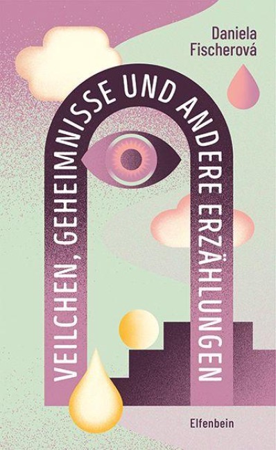 Veilchen, Geheimnisse - Daniela Fischerová