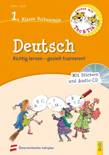 Lernen mit Teo und Tia Deutsch - 1. Klasse Volksschule mit CD - Erika Stoifl, Verena Müller