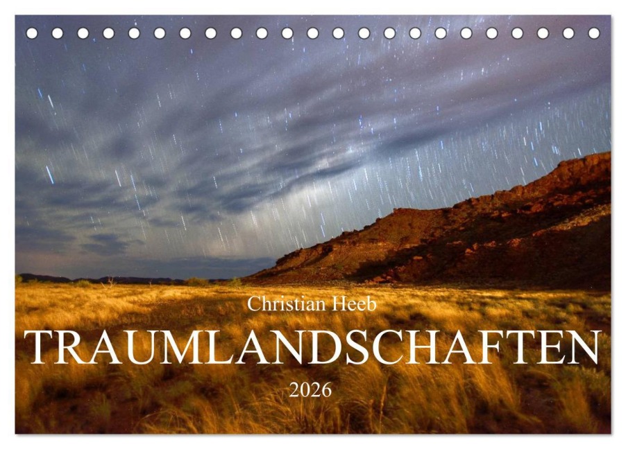 TRAUMLANDSCHAFTEN Christian Heeb (Tischkalender 2026 DIN A5 quer), CALVENDO Monatskalender - Christian Heeb