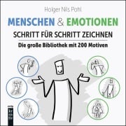 Cover-Bild zum Titel 'Menschen & Emotionen Schritt für Schritt zeichnen' von 'Holger Nils Pohl'