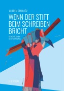Cover-Bild zum Titel 'Wenn der Stift beim Schreiben bricht' von 'Alieren Renkliöz'