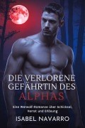 Cover-Bild zum Titel 'DIE VERLORENE GEFÄHRTIN DES ALPHAS' von 'Isabel Navarro'