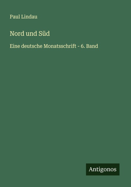 Nord und Süd - Paul Lindau