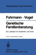 Cover-Bild zum Titel 'Genetische Familienberatung' von 'Friedrich Vogel, Walter Fuhrmann'