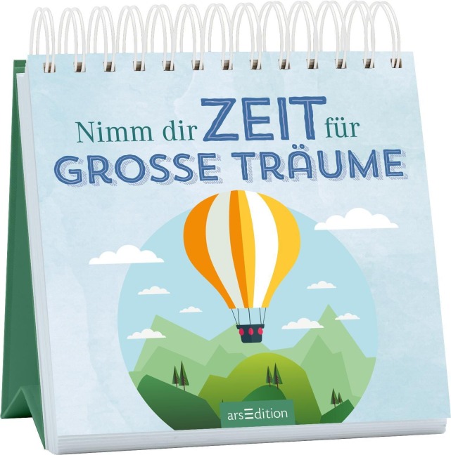 Nimm dir Zeit für große Träume - 