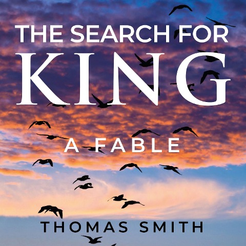 The Search For King - Thomas Smith