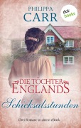 Cover-Bild zum Titel 'Die Töchter Englands: Schicksalsstunden' von 'Philippa Carr'