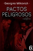 Cover-Bild zum Titel 'Pactos peligrosos' von 'Georgina Milkovich'
