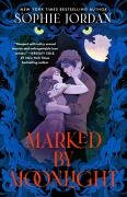 Cover-Bild zum Titel 'Marked by Moonlight' von 'Sophie Jordan'
