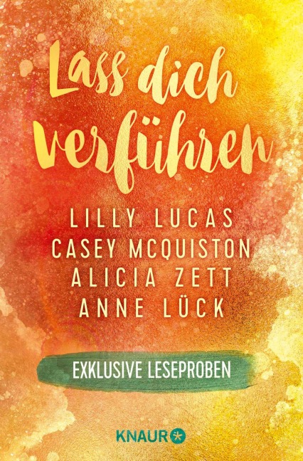 Lass dich verführen: Große Gefühle bei Knaur #05 - Anne Lück, Lilly Lucas, Casey McQuiston, Alicia Zett