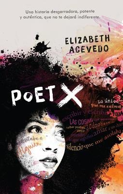 Poet X - Elizabeth Acevedo