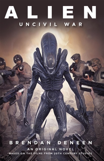 Alien: Uncivil War - Brendan Deneen