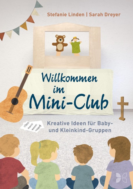 Willkommen im Mini-Club - Sarah Dreyer, Stefanie Linden