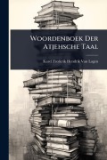 Cover-Bild zum Titel 'Woordenboek Der Atjehsche Taal' von 'Karel Frederik Hendrik van Lagen'