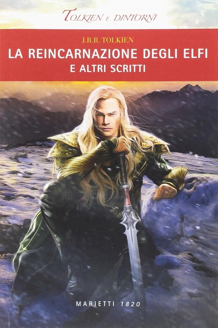 La reincarnazione degli elfi e altri scritti - John R. R. Tolkien