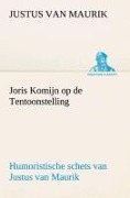 Cover-Bild zum Titel 'Joris Komijn op de Tentoonstelling Humoristische schets van Justus van Maurik' von 'Justus Van Maurik'