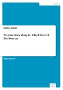 Cover-Bild zum Titel 'Projektentwicklung im Objektbereich Bürobauten' von 'Markus Keßler'
