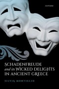 Cover-Bild zum Titel 'Schadenfreude and Its Wicked Delights in Ancient Greece' von 'Silvia Montiglio'
