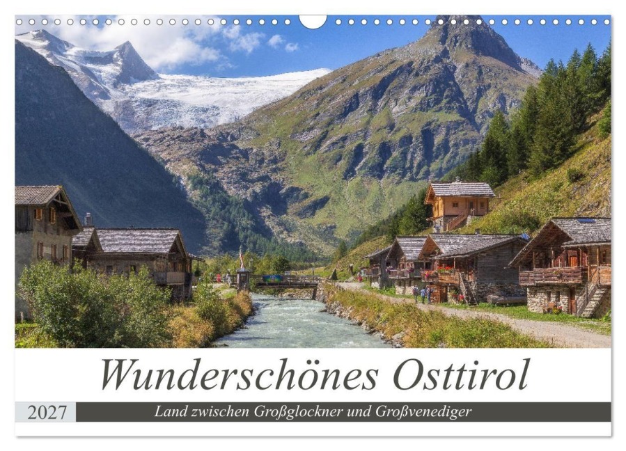 Wunderschönes Osttirol (Wandkalender 2027 DIN A3 quer), CALVENDO Monatskalender - Axel Matthies