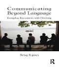 Cover-Bild zum Titel 'Communicating Beyond Language' von 'Betsy Rymes'