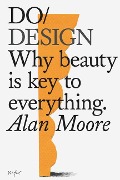 Cover-Bild zum Titel 'Do Design' von 'Alan Moore'