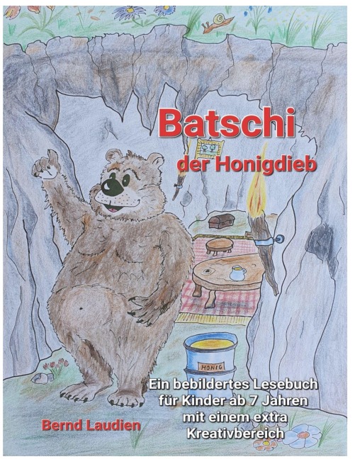 Batschi der Honigdieb - Bernd Laudien