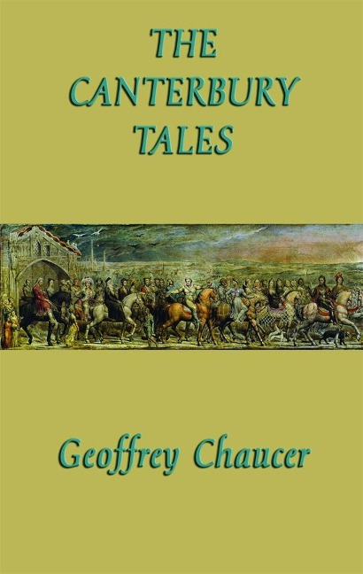 The Canterbury Tales - Geoffrey Chaucer