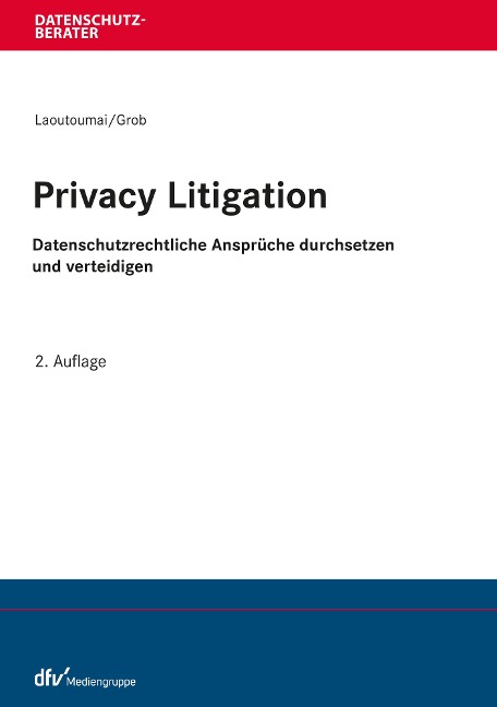 Privacy Litigation - Sebastian Laoutoumai, Gereon Grob