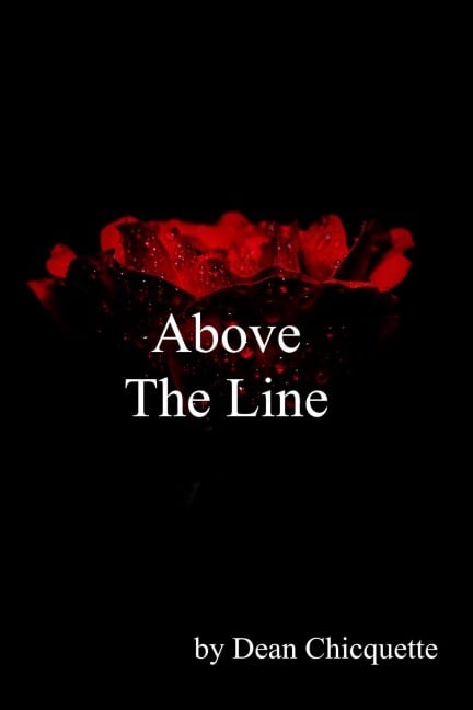 Above The Line - Dean Chicquette
