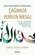 Cover-Bild zum Titel 'Kuran Harflerinin Sayi Degerleriyle Cagimiza Verilen Mesaj' von 'Ismail Hakki Zeyrek'