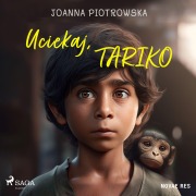 Cover-Bild zum Titel 'Uciekaj, Tariko' von 'Joanna Piotrowska'
