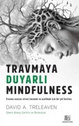 Cover-Bild zum Titel 'Travmaya Duyarli Mindfulness' von 'David A. Treleaven'