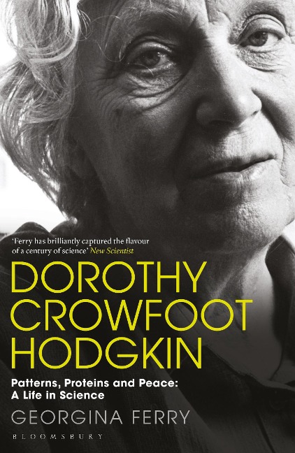 Dorothy Crowfoot Hodgkin - Georgina Ferry