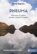 Cover-Bild zum Titel 'Pneuma. Ritrovare lo spirito mentre manca il respiro' von 'Carla Signori'