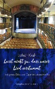 Cover-Bild zum Titel '»Lasst nicht zu, dass unser Lied verstummt«' von 'Lothar Kraft'