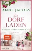 Cover-Bild zum Titel 'Der Dorfladen - Was das Leben verspricht' von 'Anne Jacobs'